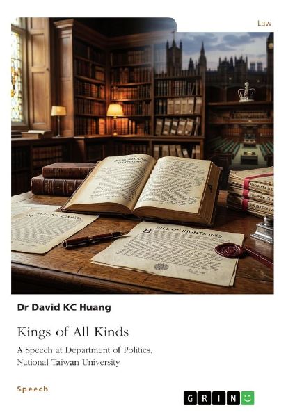Kings of All Kinds: A Speech at Department of Politics, National Taiwan University