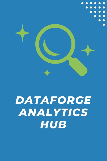 DataForge Analytics Hub