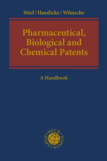 Pharmaceutical, Biological and Chemical Patents: A Handbook