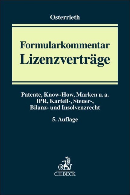 Formularkommentar Lizenzverträge: Patente, Know-How, Marken u.a. IPR, Kartell-, Steuer-, Bilanz- und Insolvenzrecht