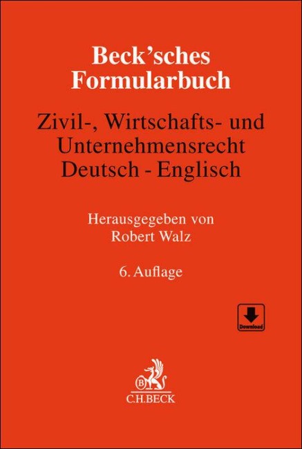 Beck'sches Formularbuch Zivil-, Wirtschafts- und Unternehmensrecht: Deutsch-Englisch