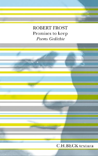 Promises to keep: Poems. Gedichte