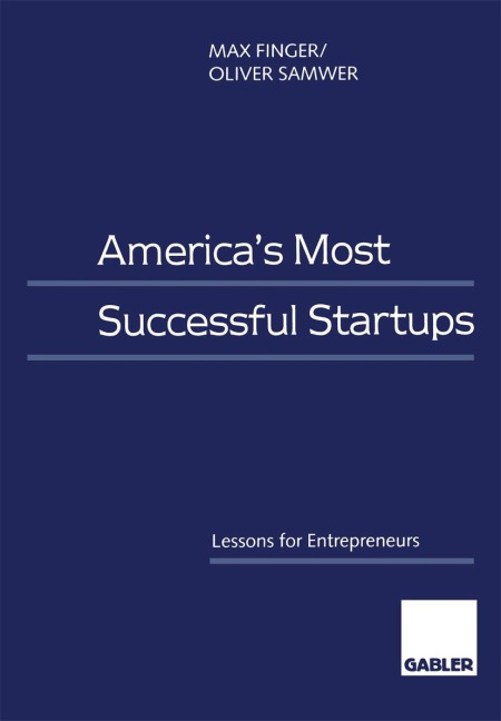 Americas Most Successful Startups: Lessons for Entrepreneurs