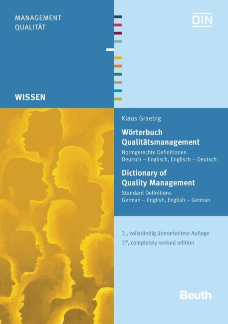 Wörterbuch Qualitätsmanagement: Normgerechte Definitionen Deutsch - Englisch, Englisch - Deutsch