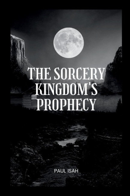 The Sorcery Kingdoms Prophecy