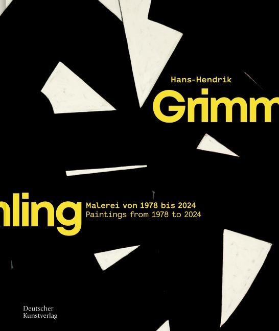 Hans-Hendrik Grimmling: Malerei von 1978 bis 2024
