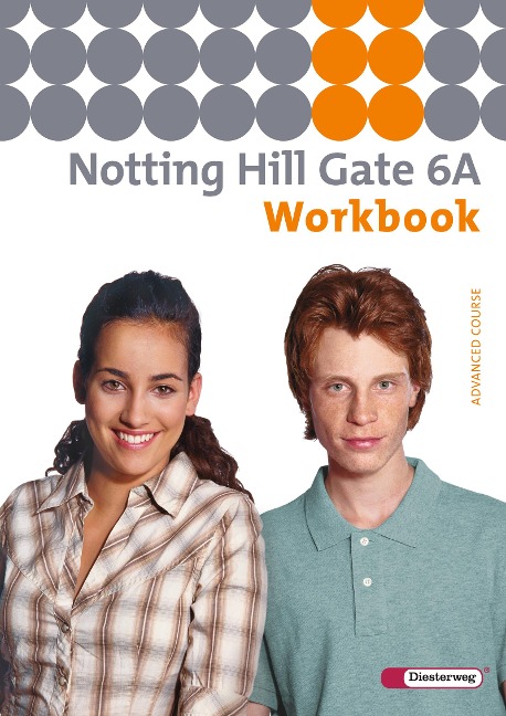 Notting Hill Gate 6 A. Workbook: Ausgabe 2007