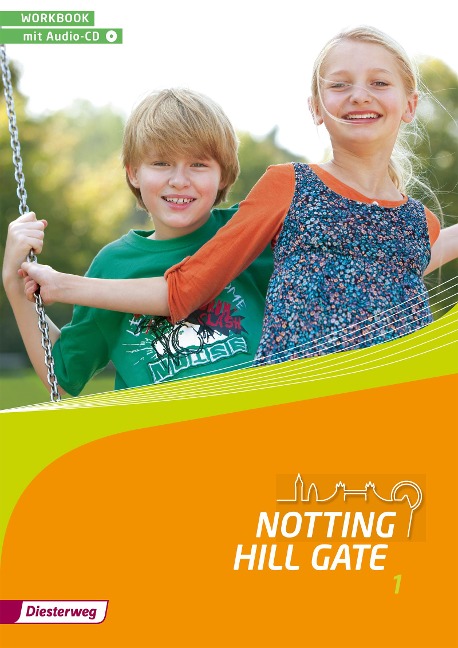Notting Hill Gate 1. Workbook. Mit Audio-CD: Ausgabe 2014