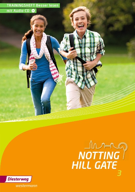 Notting Hill Gate 3. Trainingsheft Besser lesen: Ausgabe 2014