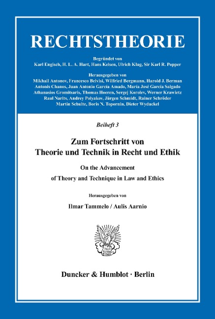 Zum Fortschritt von Theorie und Technik in Recht und Ethik / On the Advancement of Theory and Technique in Law and Ethics.: Mit einem Vorwort der Herausgeber.