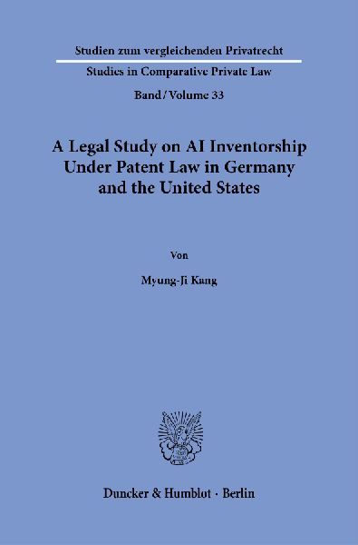 A Legal Study on AI Inventorship Under Patent Law in Germany and the United States