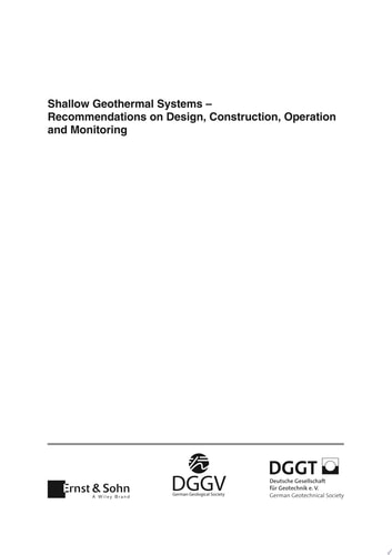 Shallow Geothermal Systems Recommendations on Design, Construction, Operation and Monitoring