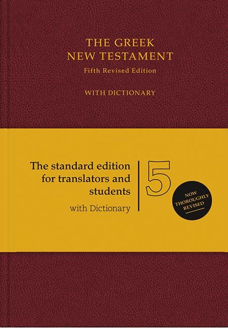 The Greek New Testament. Mit griechisch-englischem Wörterbuch: Fifth Revised Edition; With Dictionary