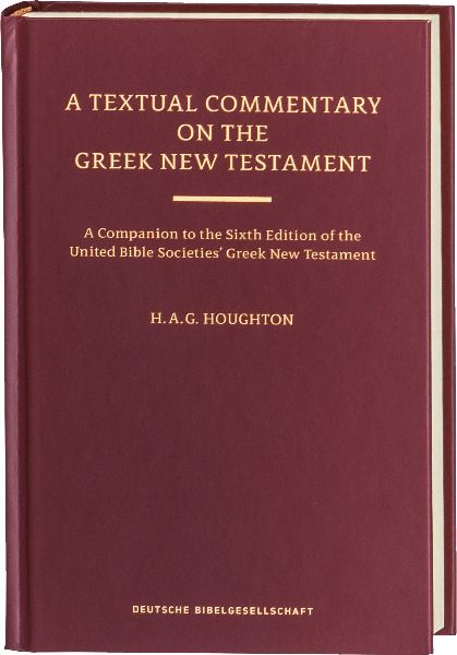 A Textual Commentary on the Greek New Testament, Revised Edition: Based on the Sixth Edition of the Greek New Testament