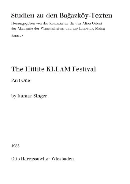 The Hittite KI. LAM Festival: Part 1