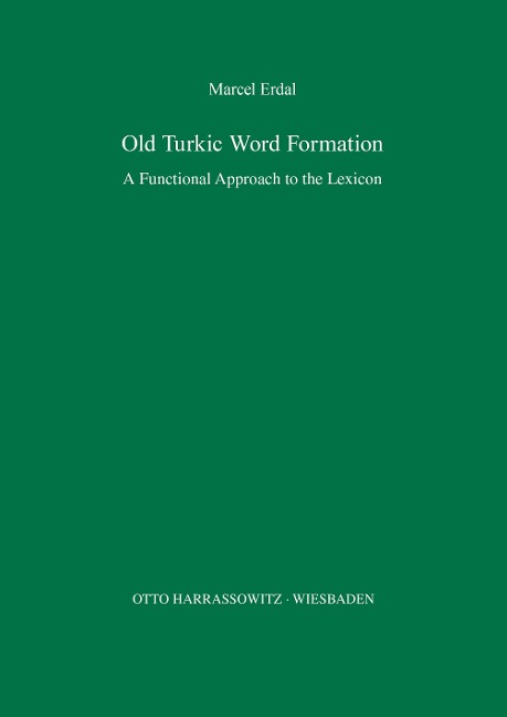 Old Turkic Word Formation: A Functional Approach to the Lexicon