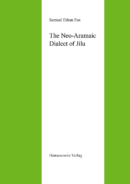 The Neo-Aramaic Dialect of Jilu