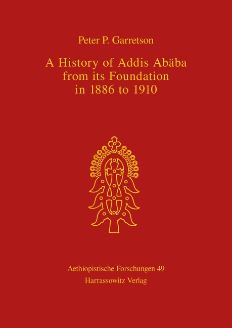 A History of Addis Abäba from its Foundation in 1886 to 1910