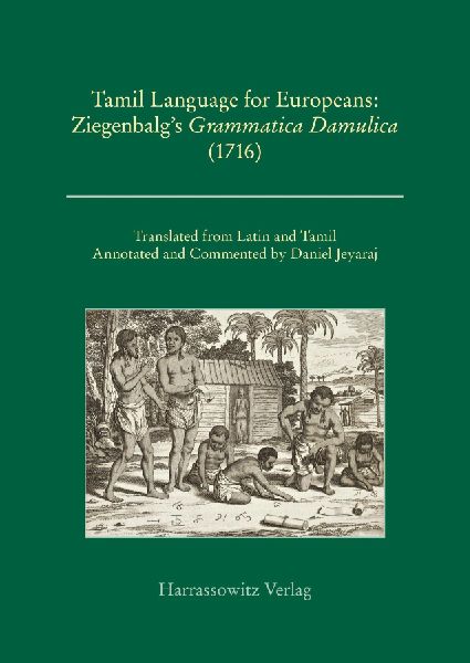 Tamil Language for Europeans. Ziegenbalgs Grammatica Damulica (1716)