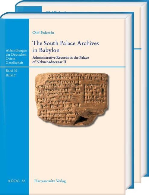 The South Palace Archives in Babylon: Administrative Records in the Palace of Nebuchadnezzar II