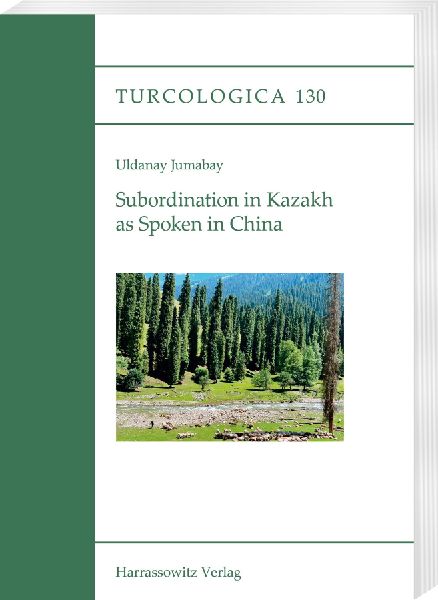 Subordination in Kazakh as Spoken in China