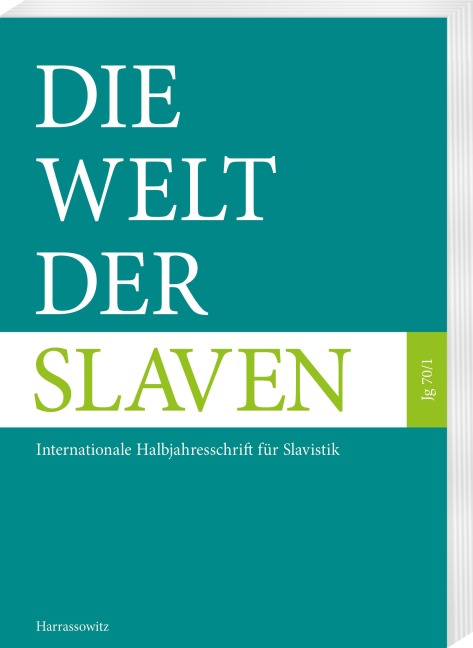 Die Welt der Slaven 70 (2025) 1: Internationale Halbjahresschrift für Slavistik