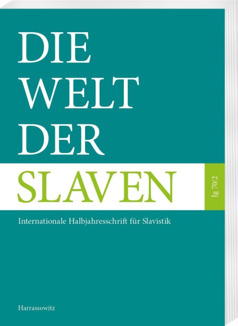 Die Welt der Slaven 70,2 (2025): Internationale Halbjahresschrift für Slavistik