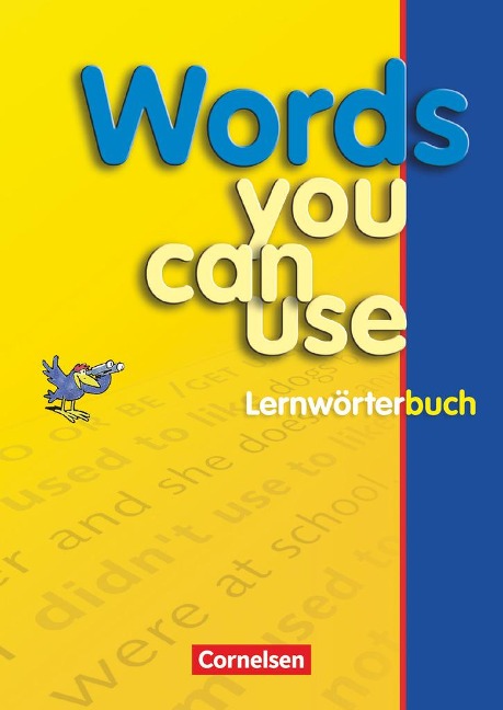 Words You Can use. Lernwörterbuch: Lernwörterbuch in Sachgruppen für die Sekundarstufe 1
