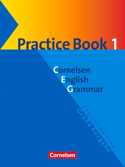 Cornelsen English Grammar. Große Ausgabe. Practice Book 1: Für das 9./10. Lernjahr