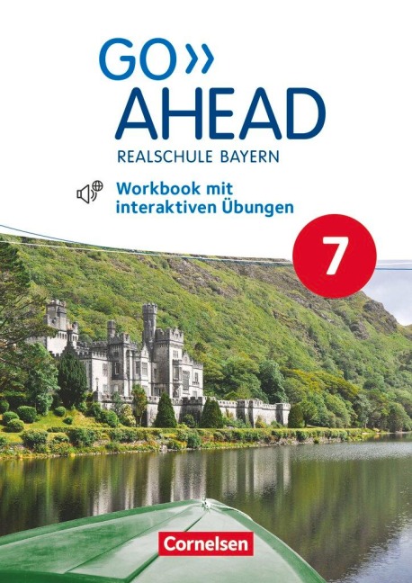 Go Ahead 7. Jahrgangsstufe - Ausgabe für Realschulen in Bayern - Workbook mit interaktiven Übungen auf scook.de: Mit Audios online