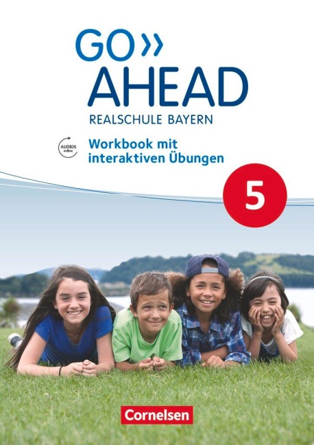 Go Ahead 5. Jahrgangsstufe - Ausgabe für Realschulen in Bayern - Workbook mit interaktiven Übungen auf scook.de: Mit Audios online