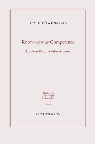 Know-how as Competence A Rylean Responsibilist Account