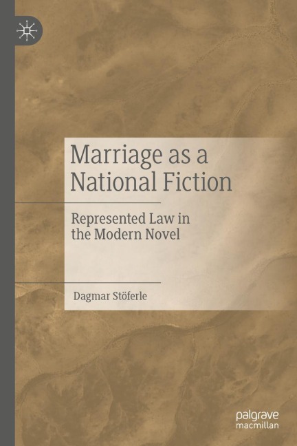 Marriage as a National Fiction: Represented Law in the Modern Novel