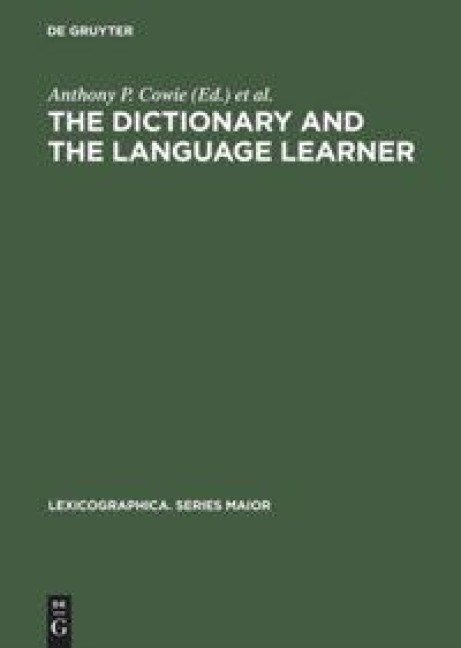 The dictionary and the language learner: Papers from the EURALEX Seminar at the University of Leeds, 1-3 April 1985