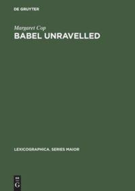 Babel unravelled: An annotated world bibliography of dictionary bibliographies, 1658-1988