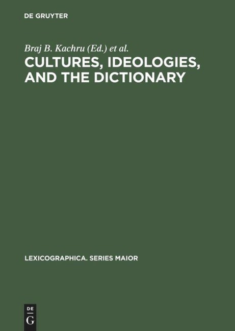 Cultures, Ideologies, and the Dictionary: Studies in Honor of Ladislav Zgusta
