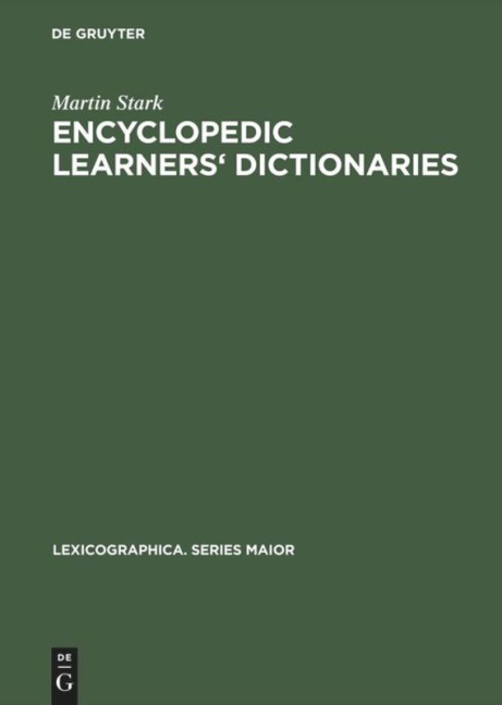 Encyclopedic Learners Dictionaries: A Study of their Design Features from the User Perspective