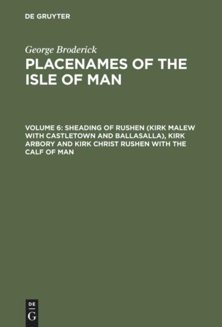 Sheading of Rushen (Kirk Malew with Castletown and Ballasalla), Kirk Arbory and Kirk Christ Rushen with the Calf of Man