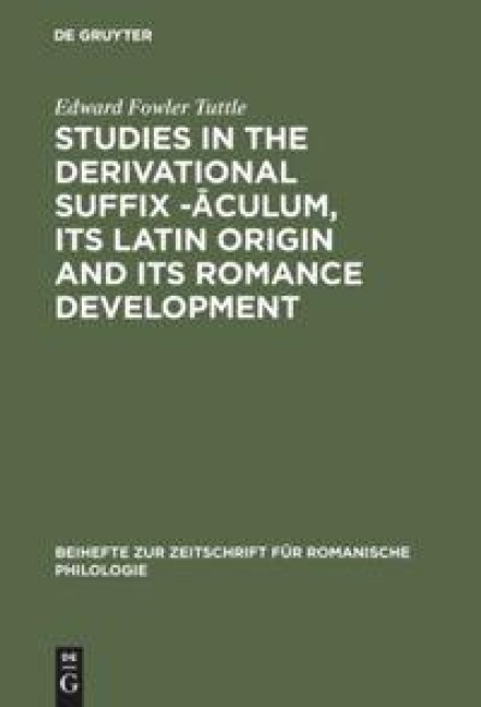 Studies in the derivational suffix -¿culum, its Latin origin and its Romance development