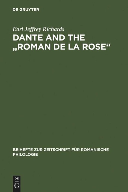 Dante and the Roman de la Rose: An investigation into the vernacular narrative context of the Commedia