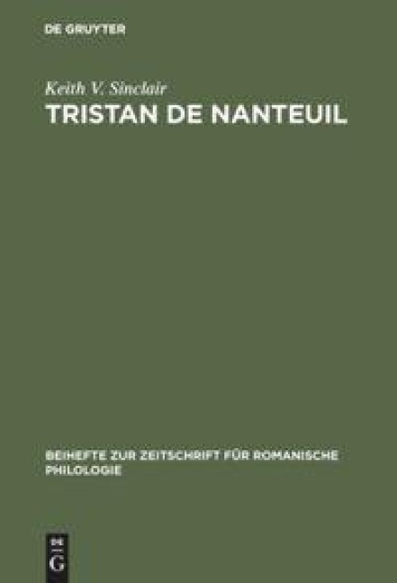 Tristan de Nanteuil: Thematic infrastructure and literary creation