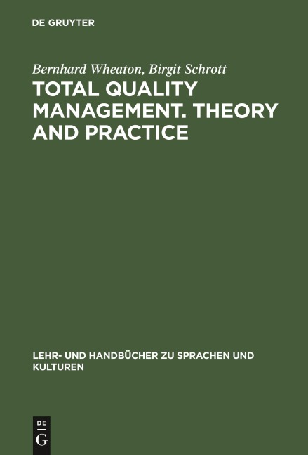 Total Quality Management. Theory and Practice: Englischsprachiger Text mit zweisprachigem Index