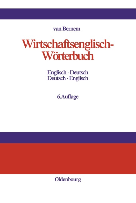 Wirtschaftsenglisch-Wörterbuch: Englisch-Deutsch · Deutsch-Englisch