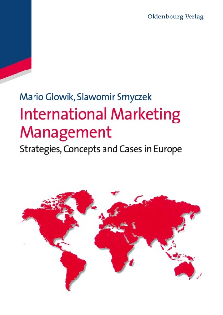 International Marketing Management: Strategies, Concepts and Cases in Europe