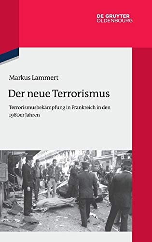 Der Neue Terrorismus Terrorismusbekämpfung in Frankreich in Den 1980er Jahren