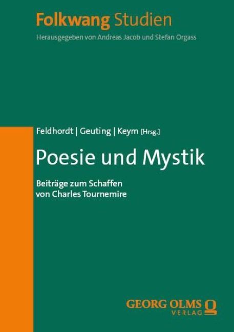 Poesie und Mystik: Beiträge zum Schaffen von Charles Tournemire