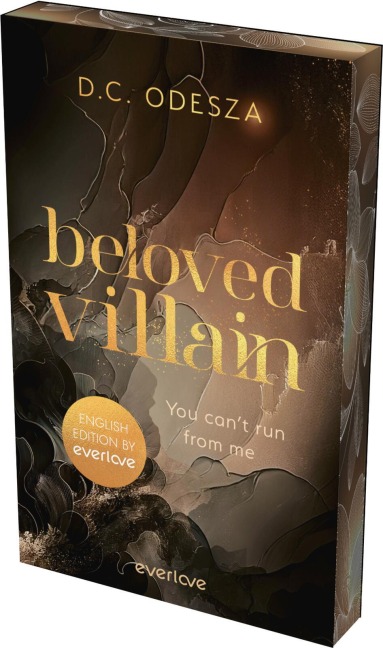 Beloved Villain - You can't run from me (English Edition): novel | spicy dark romace | with sprayed edges in the first edition