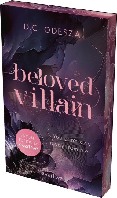 Beloved Villain - You can't stay away from me (English Edition): novel | intoxicating dark romance from german bestselling author