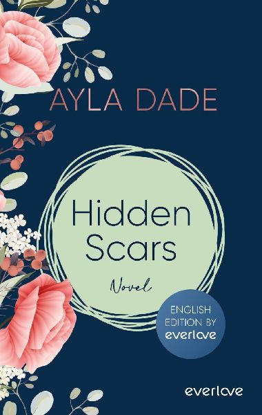 Hidden Scars (English Edition): novel | New Adult Romance about dark secrets of New York's Upper Eastside from German bestselling Author