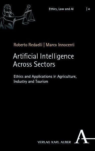 Artificial Intelligence Across Sectors: Ethics and Applications in Agriculture, Industry and Tourism